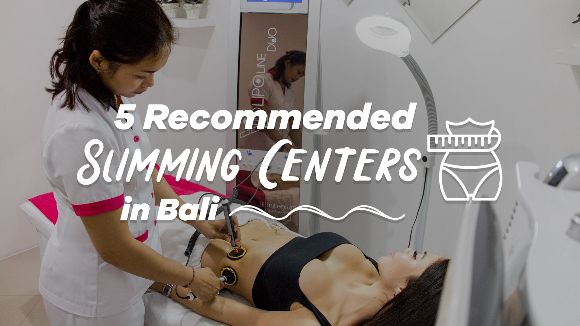 5 Recommended Slimming Centers in Bali | Bali Go Live